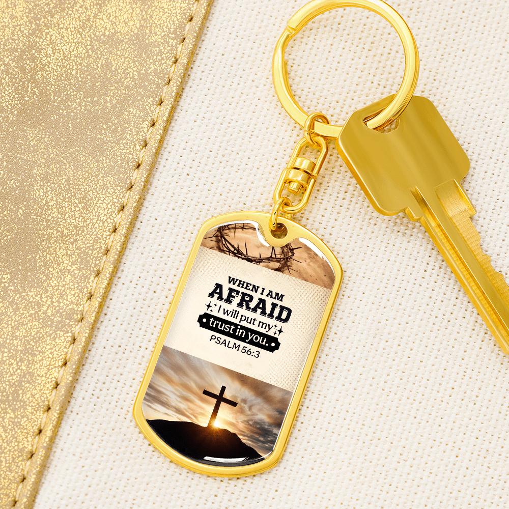 PSALM 56:3 - When I Am Afraid I Will Put My Trust In You - Personalize - Dog Tag Keychain - The Shoppers Outlet