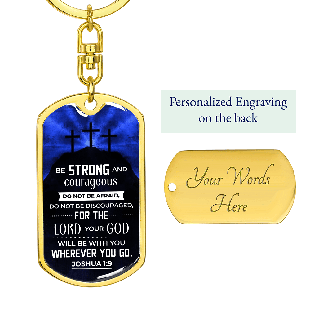 Joshua 1:9 - Be Strong And Courageous - Personalize - Dog Tag Keychain - The Shoppers Outlet