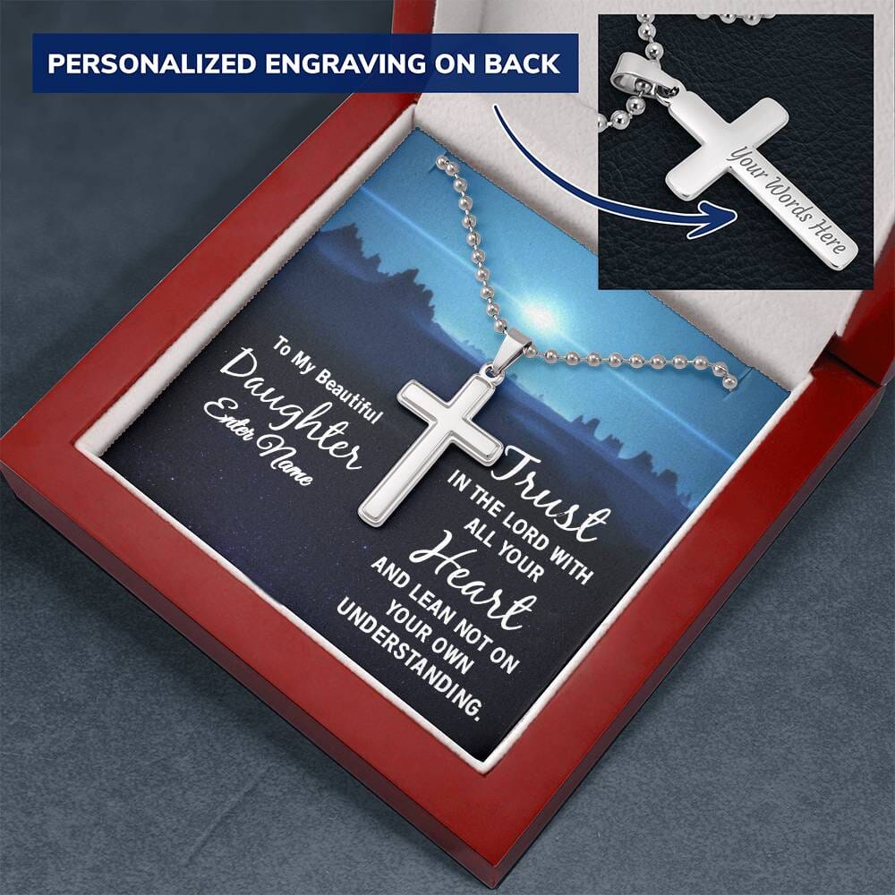 Faith - To My Beautiful Daughter - Trust In The Lord With All Your Heart - Personalized Cross Necklace - The Shoppers Outlet