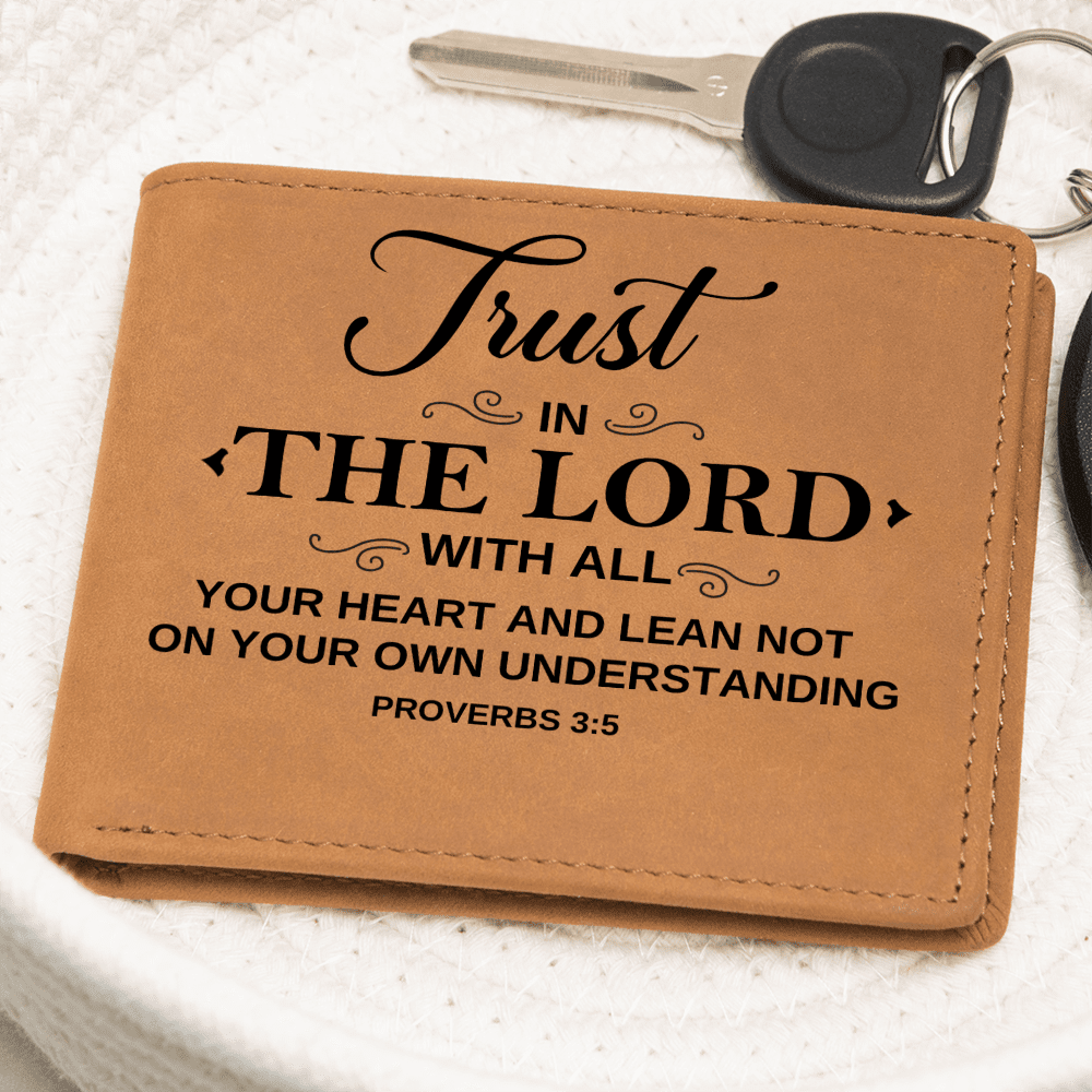 Graphic Leather Wallet - Trust In The Lord - Proverbs 3:5 - The Shoppers Outlet