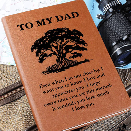 Graphic Leather Journal - Dad - Even When I'm Not Close By