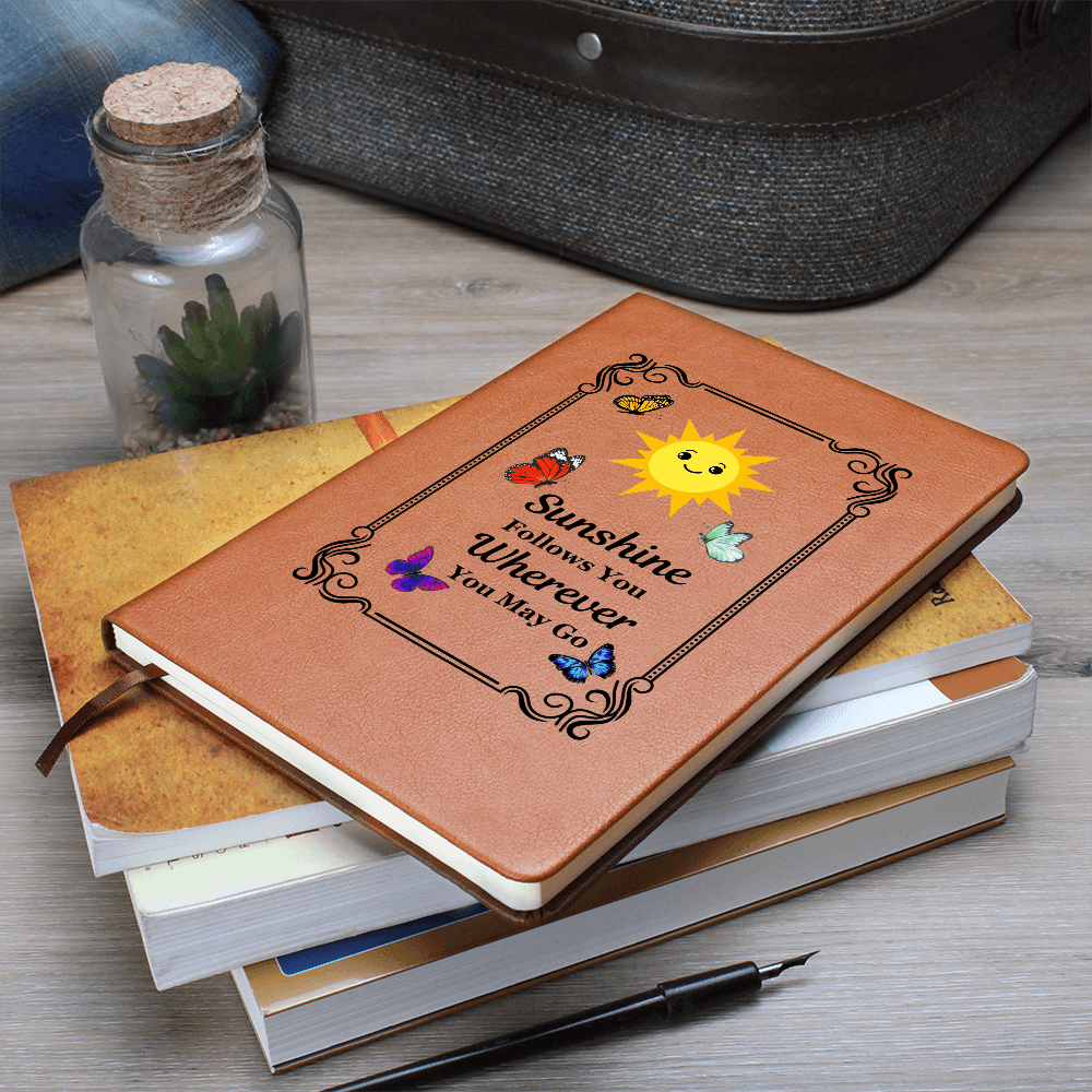 Graphic Leather Journal - Sunshine Follows You Wherever You Go - The Shoppers Outlet