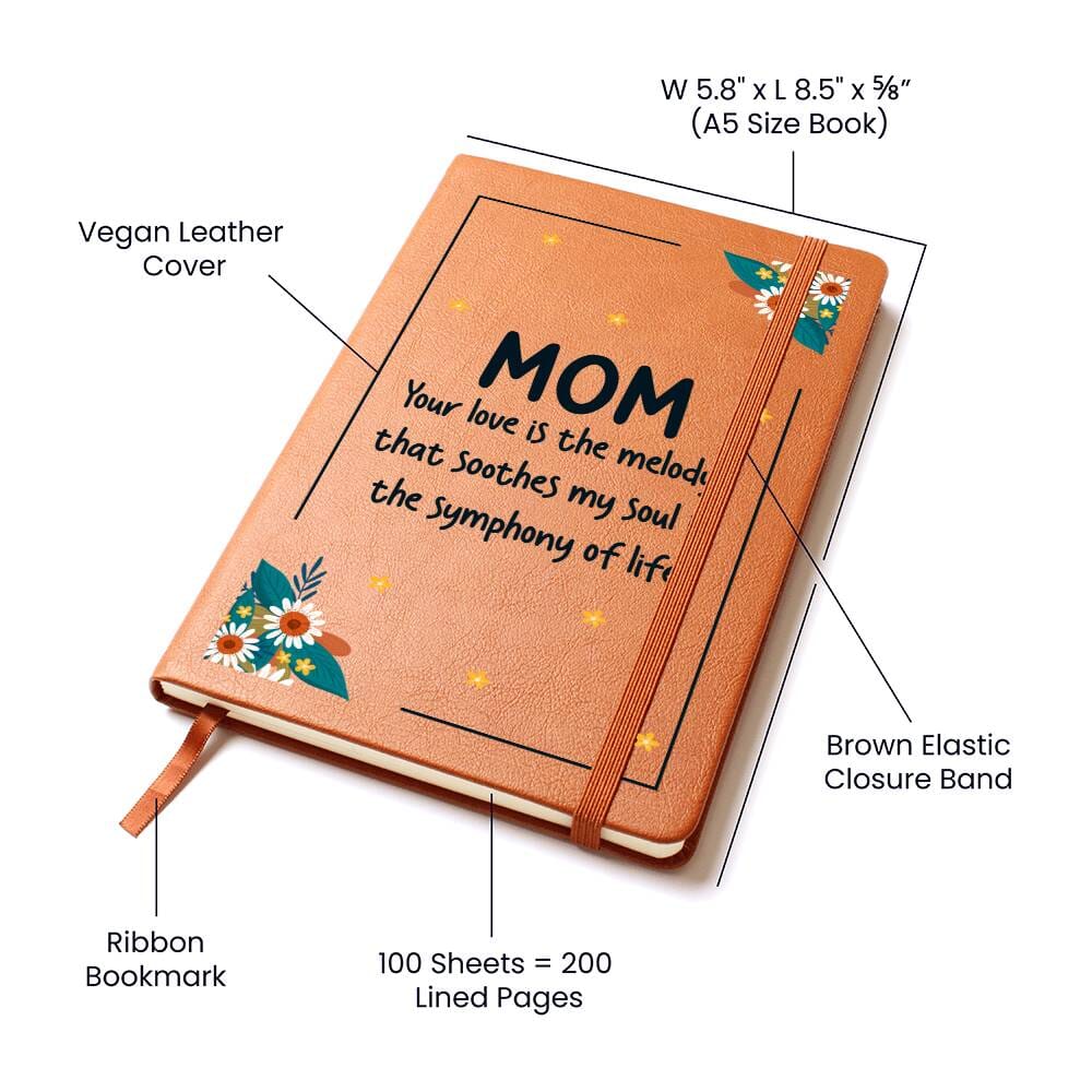 Graphic Leather Journal - Mom - Your Love Is The Melody That Soothes - The Shoppers Outlet