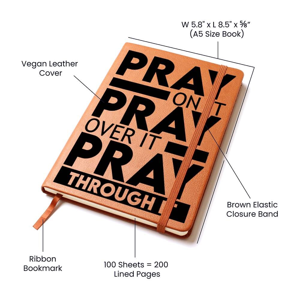 Graphic Leather Journal - Pray On It - Pray Over It - Pray Through It - The Shoppers Outlet
