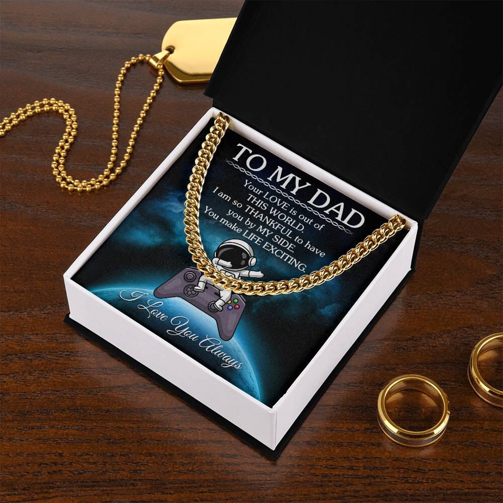 Gift For Dad - Your LOVE Is Out Of This World - Cuban Link Chain Necklaces - The Shoppers Outlet