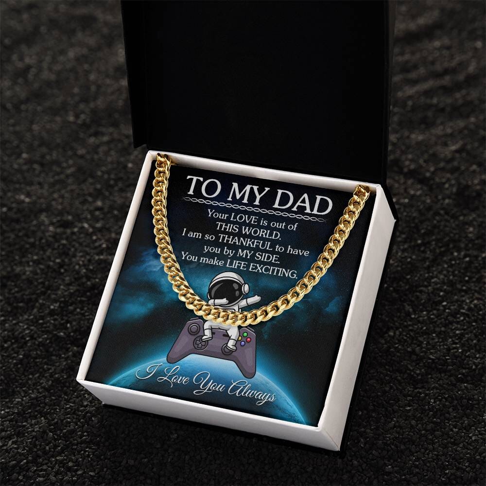 Gift For Dad - Your LOVE Is Out Of This World - Cuban Link Chain Necklaces - The Shoppers Outlet