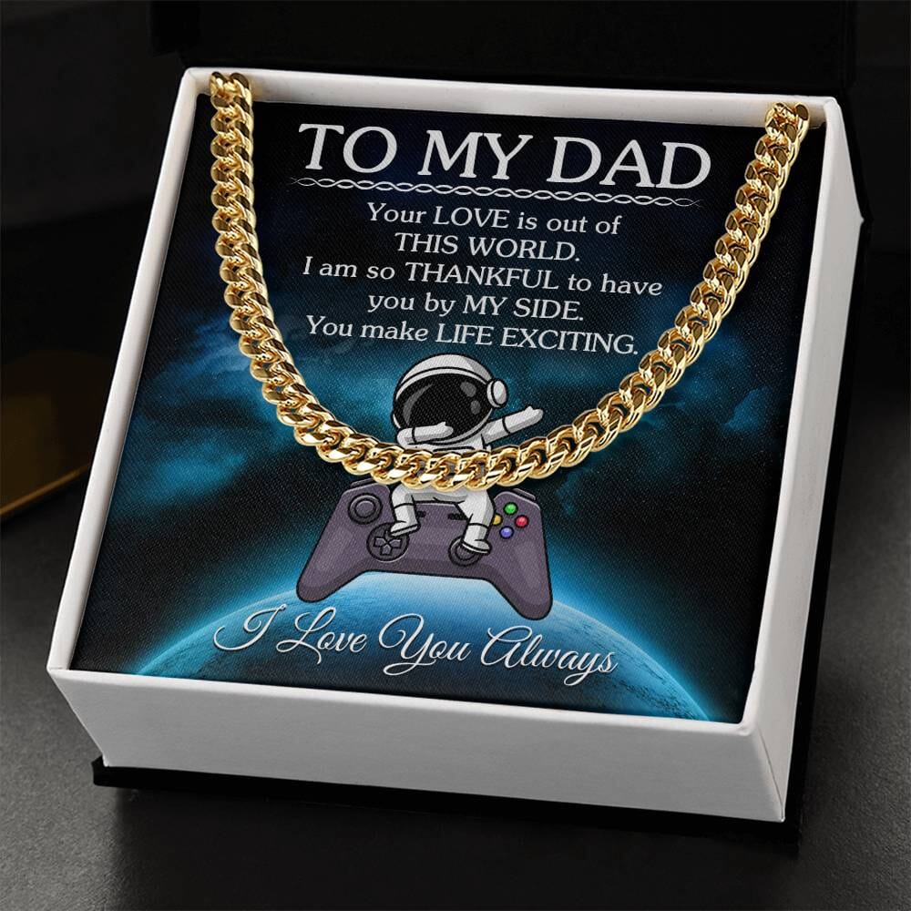 Gift For Dad - Your LOVE Is Out Of This World - Cuban Link Chain Necklaces - The Shoppers Outlet