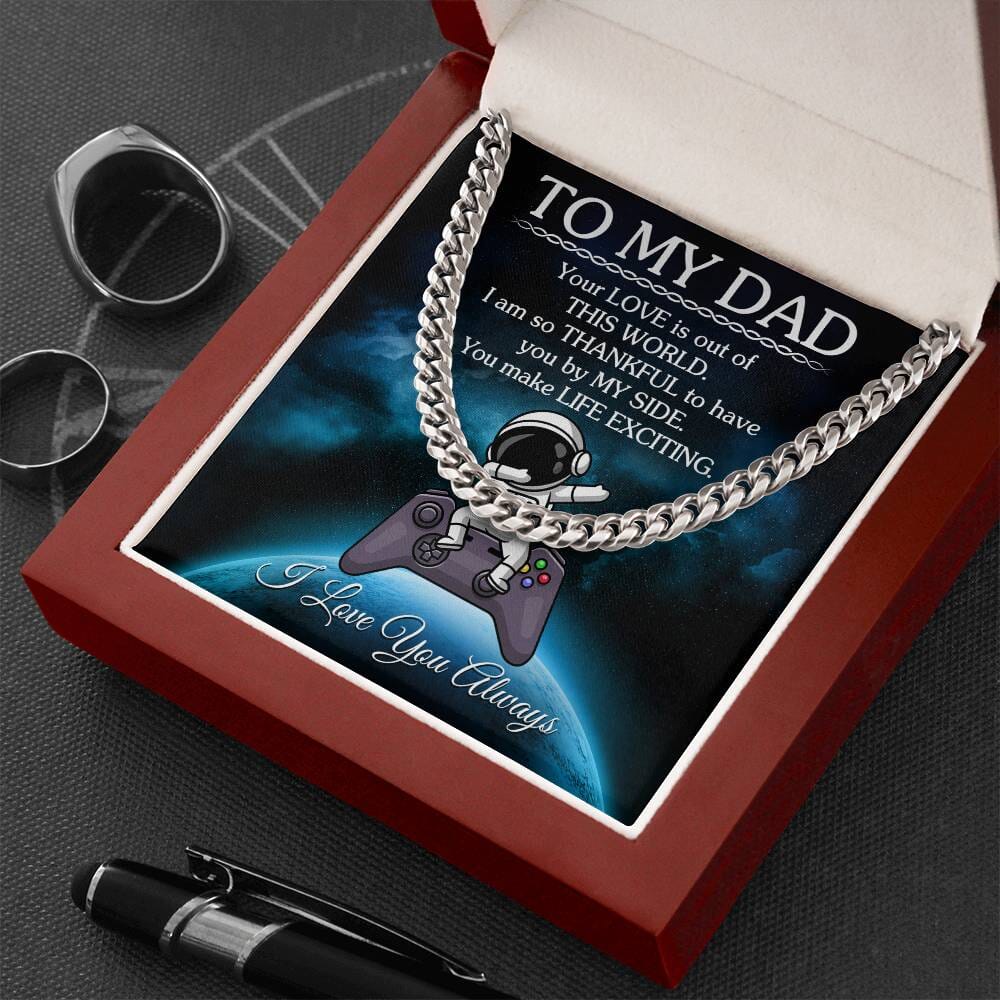 Gift For Dad - Your LOVE Is Out Of This World - Cuban Link Chain Necklaces - The Shoppers Outlet