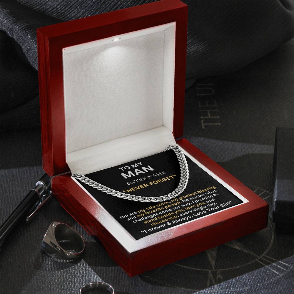 TO MY MAN - NEVER FORGET - PERSONALIZED CARD - CUBAN LINK CHAIN NECKLACES
