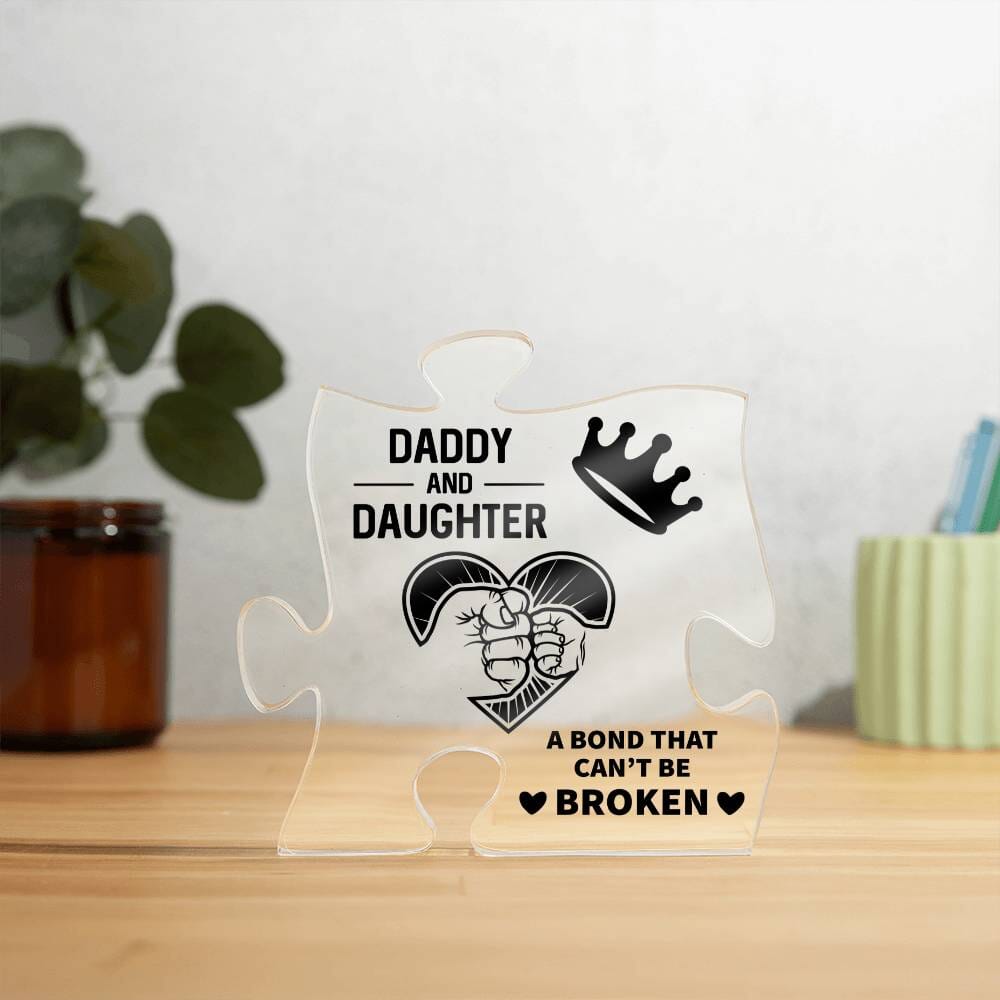 Gift For Dad - Daddy and Daughter - A Bond That Can't Be Broken - Puzzle Acrylic Plaque - The Shoppers Outlet