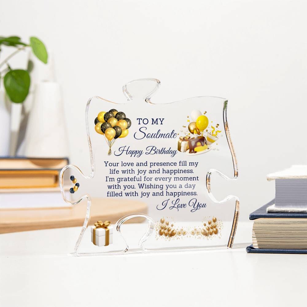Gift For Soulmate - Happy Birthday - I Love You - Puzzle Acrylic Plaque - The Shoppers Outlet