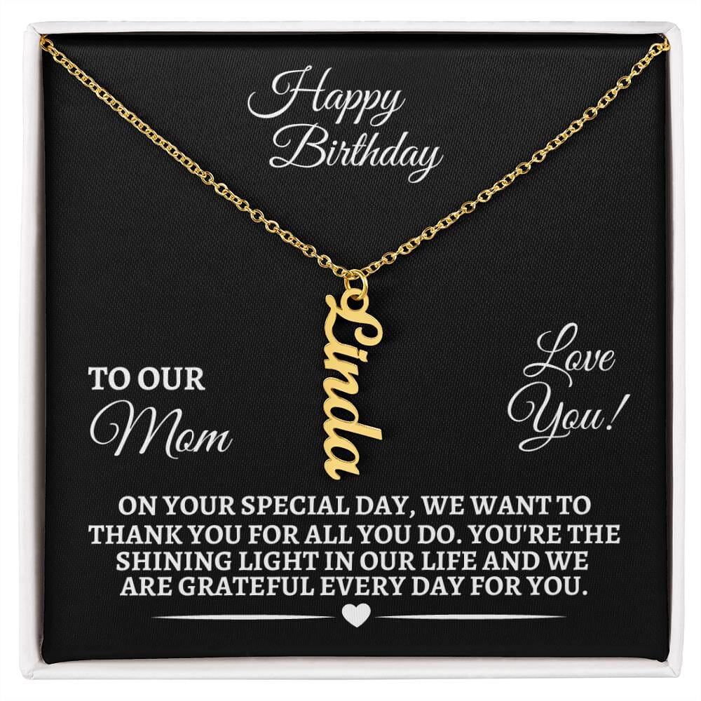 Mom - Happy Birthday - Personalized Vertical Name Necklaces - The Shoppers Outlet