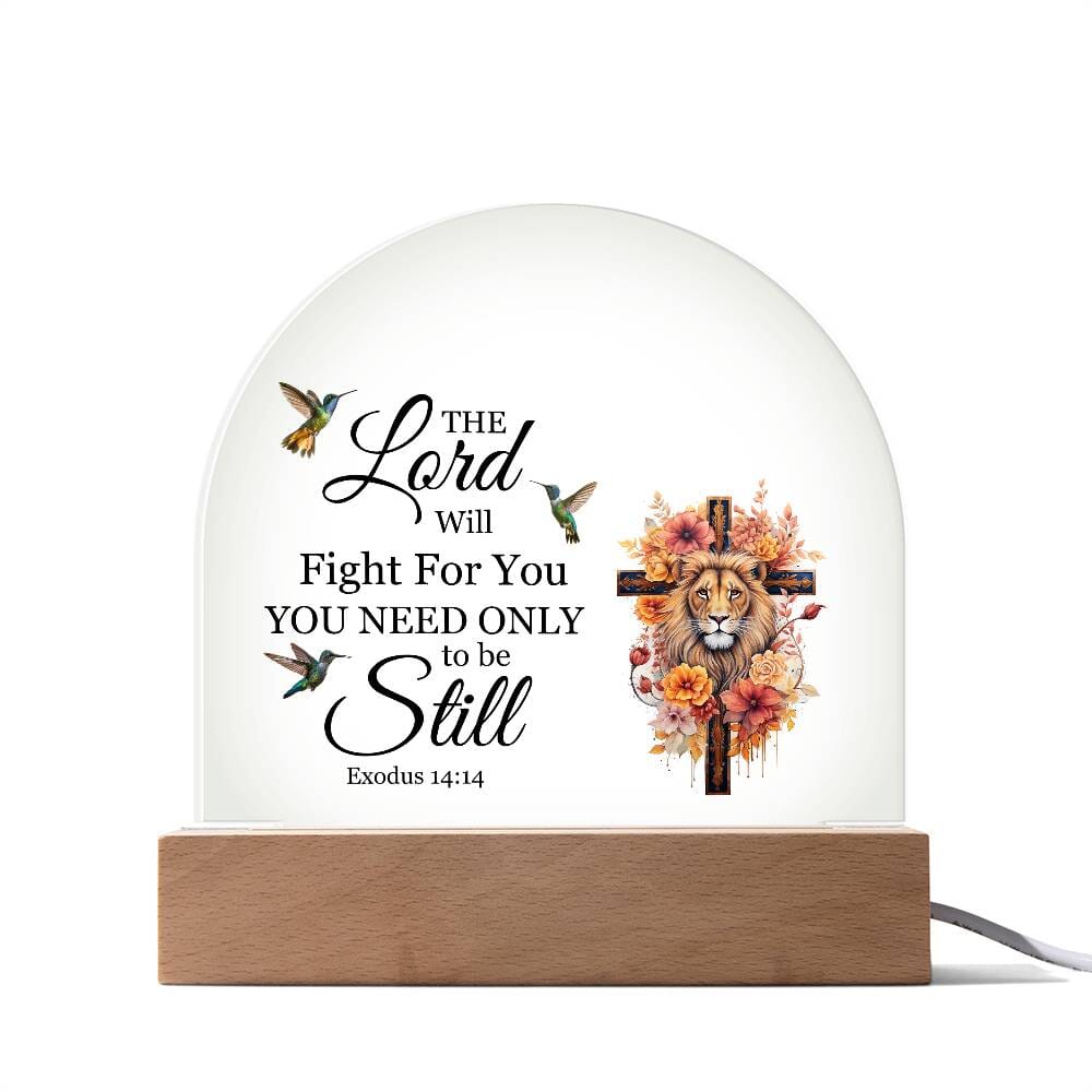 Faith - The Lord Will Fight For You - Exodus 14:14 - Dome Acrylic Plaque - The Shoppers Outlet