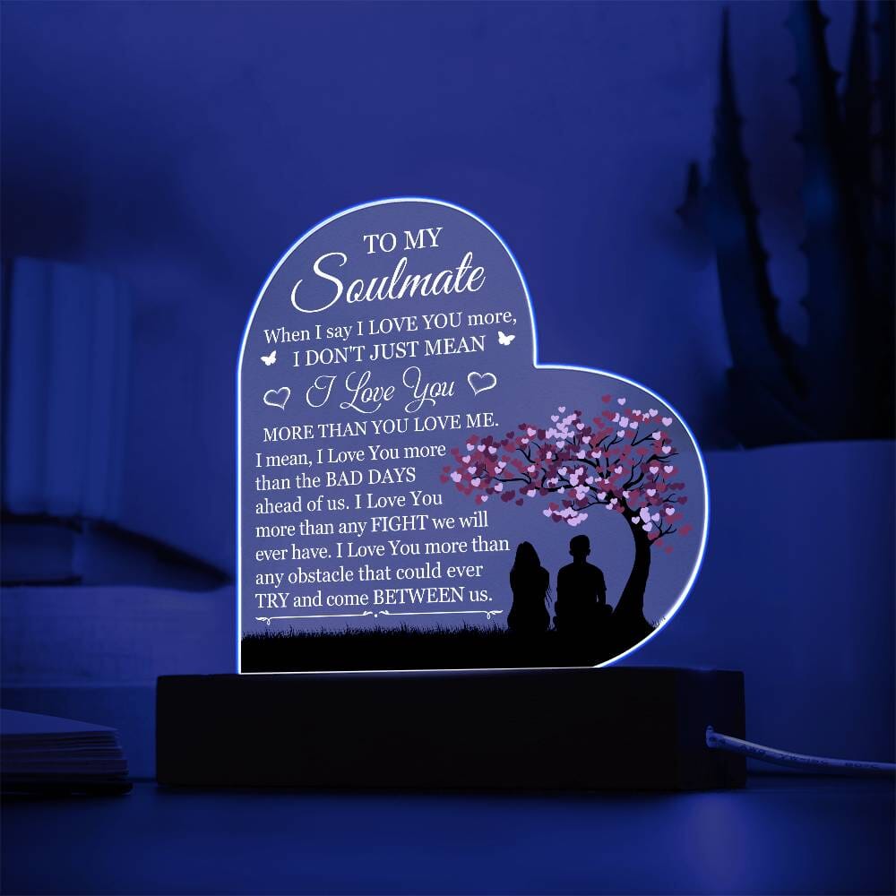 Gift For Soulmate - WHEN I SAY I LOVE YOU - Heart Acrylic Plaque - The Shoppers Outlet
