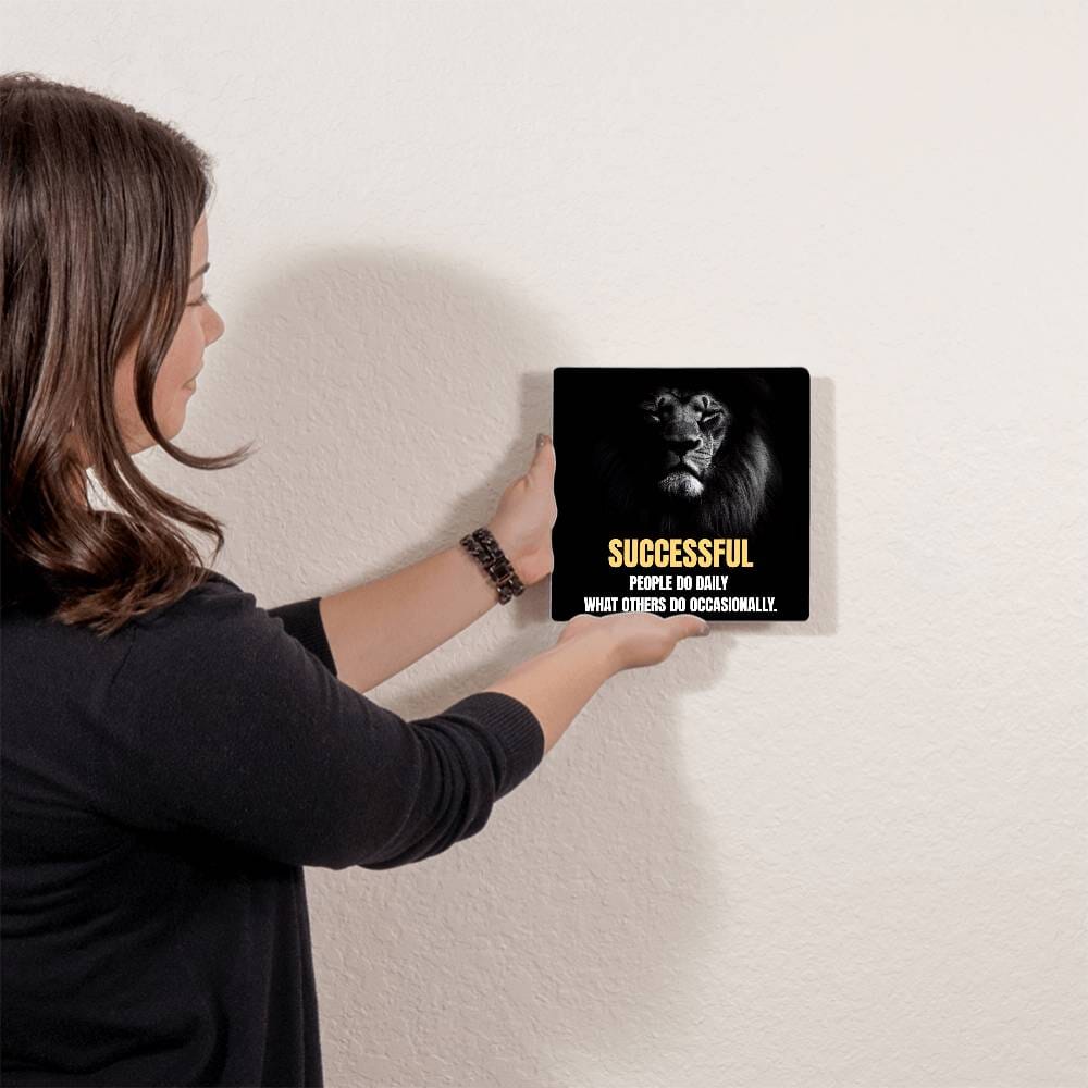 Motivational - Successful People Do Daily What Others Do Occasionally - High Gloss Metal Art Prints - The Shoppers Outlet