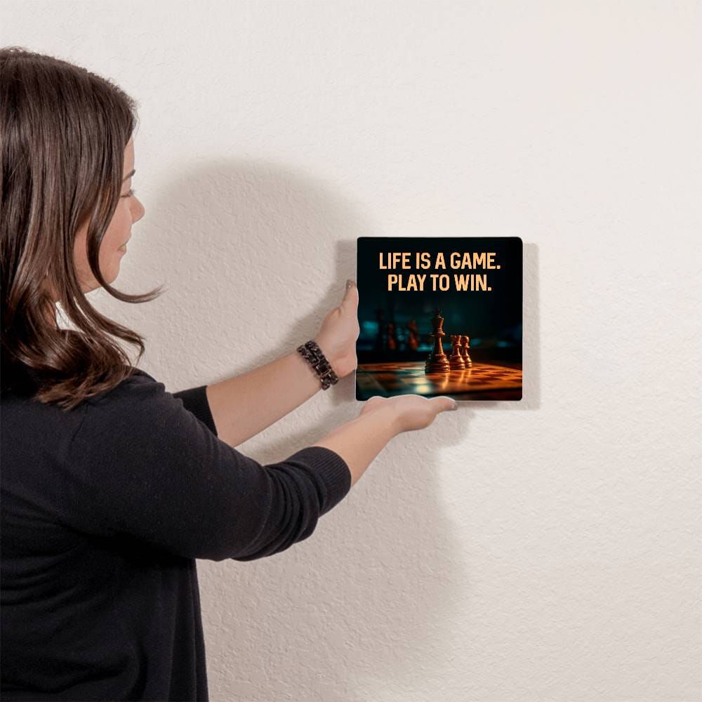Motivational - Life Is A Game. Play To Win - High Gloss Metal Art Prints - The Shoppers Outlet