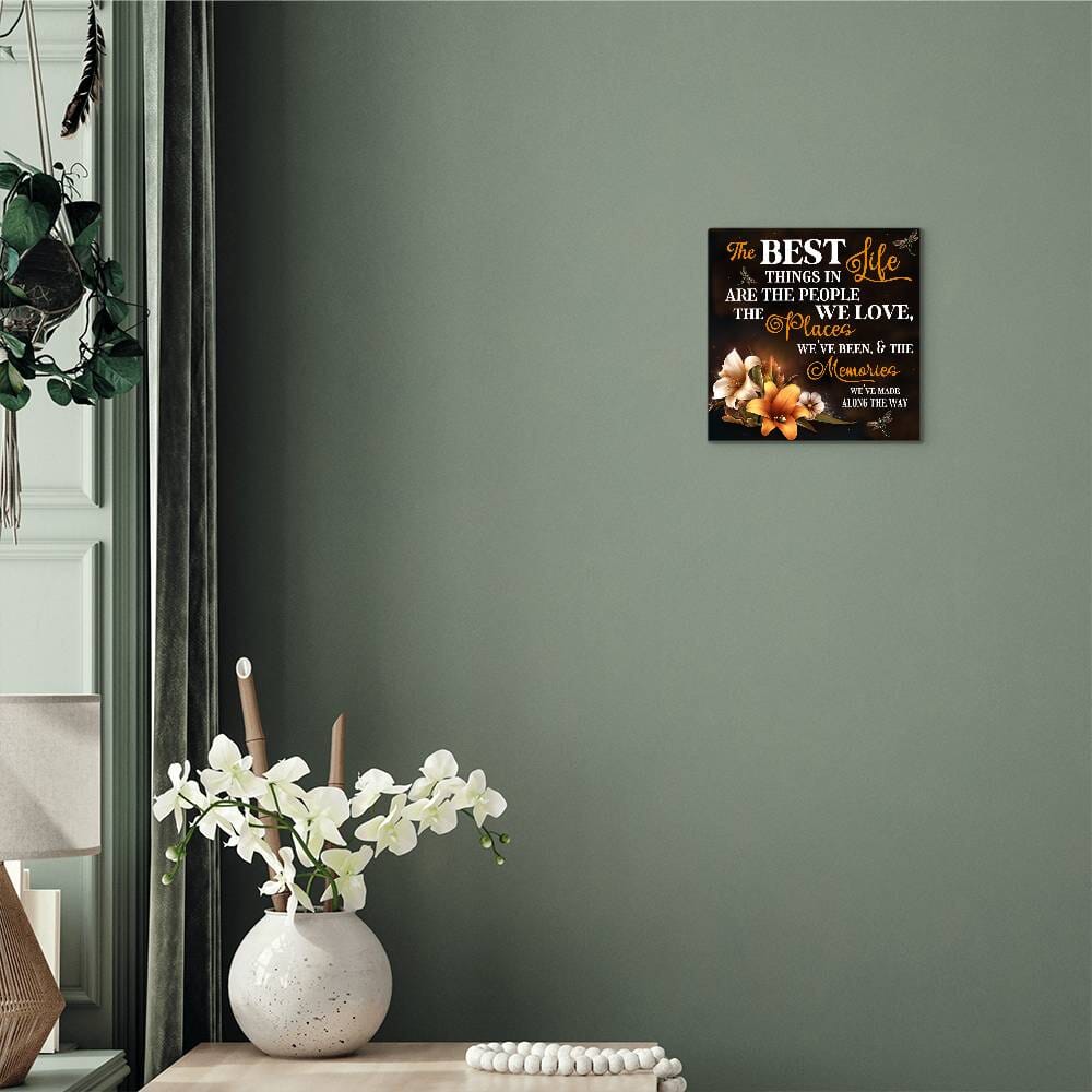 Inspirational - The Best Things In Life - High Gloss Metal Art Prints - The Shoppers Outlet