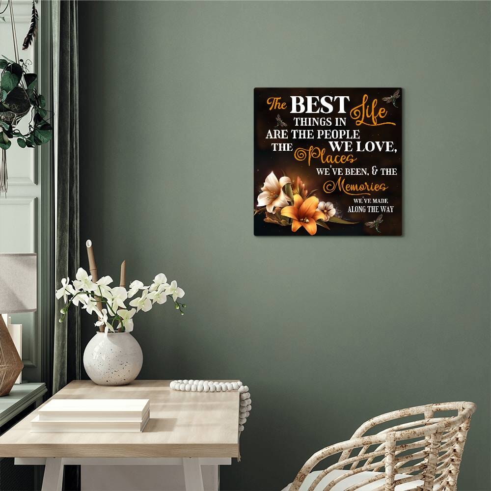 Inspirational - The Best Things In Life - High Gloss Metal Art Prints - The Shoppers Outlet