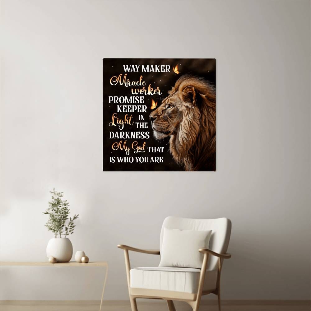 Faith - Way Maker My God That Is Who You Are - High Gloss Metal Art Prints - The Shoppers Outlet