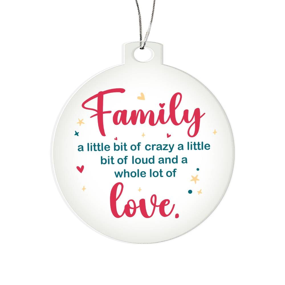 Family - Holiday Ornament - Family Love - Personalized Acrylic Ornaments - The Shoppers Outlet