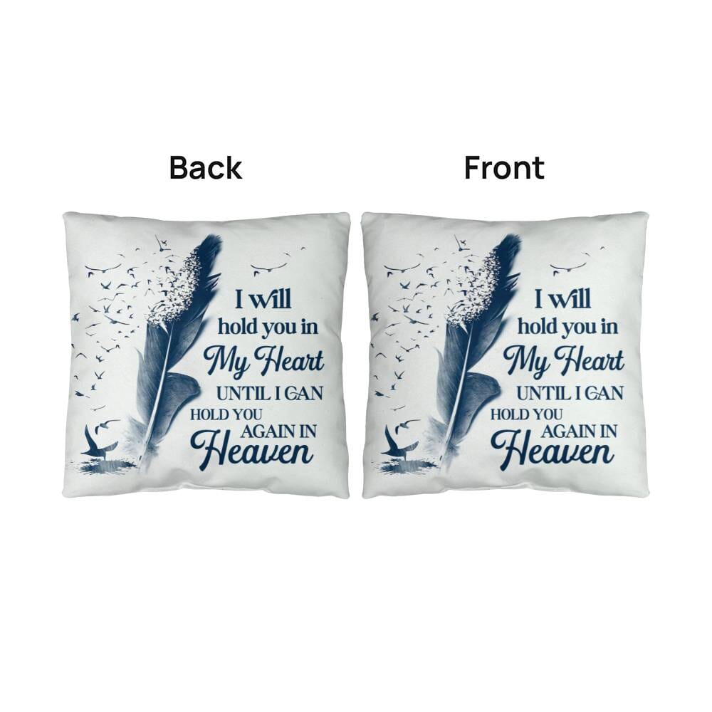 Remembrance -I will Hold You In My Heart Until I Can Hold You Again In Heaven - Classic Throw Pillows - The Shoppers Outlet