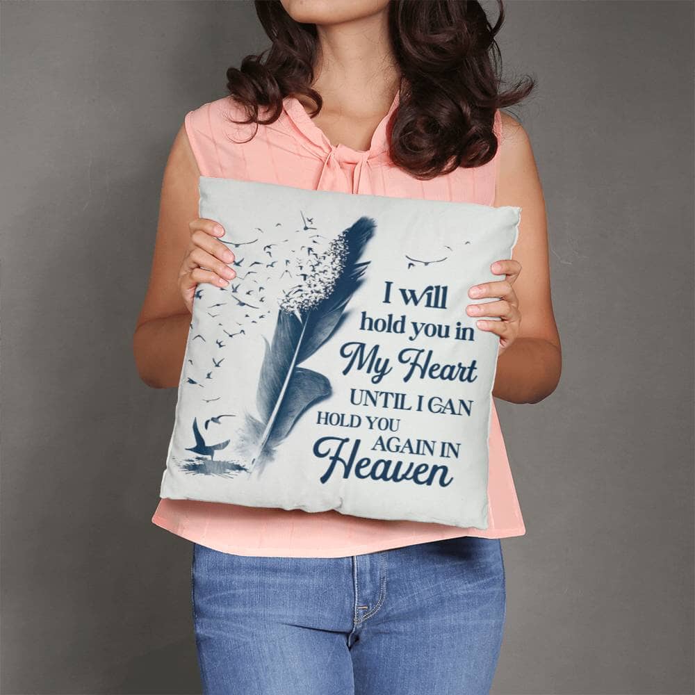 Remembrance -I will Hold You In My Heart Until I Can Hold You Again In Heaven - Classic Throw Pillows - The Shoppers Outlet