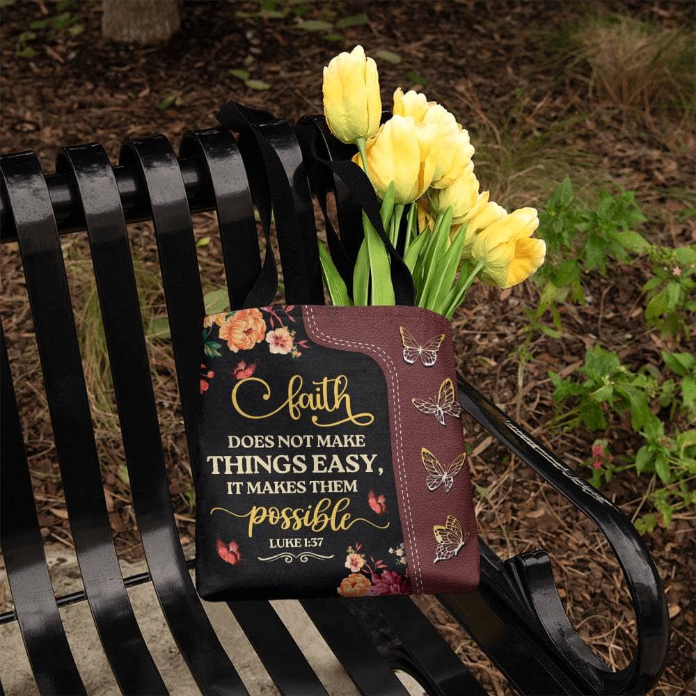 Faith - Faith Does Not Make Things Easy It Makes Them Possible - Luke 1:37 - Classic Tote Bags - The Shoppers Outlet