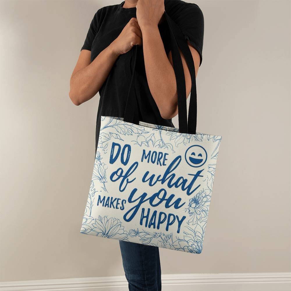 Motivational - Do More Of What Makes You Happy - Classic Tote Bags - The Shoppers Outlet