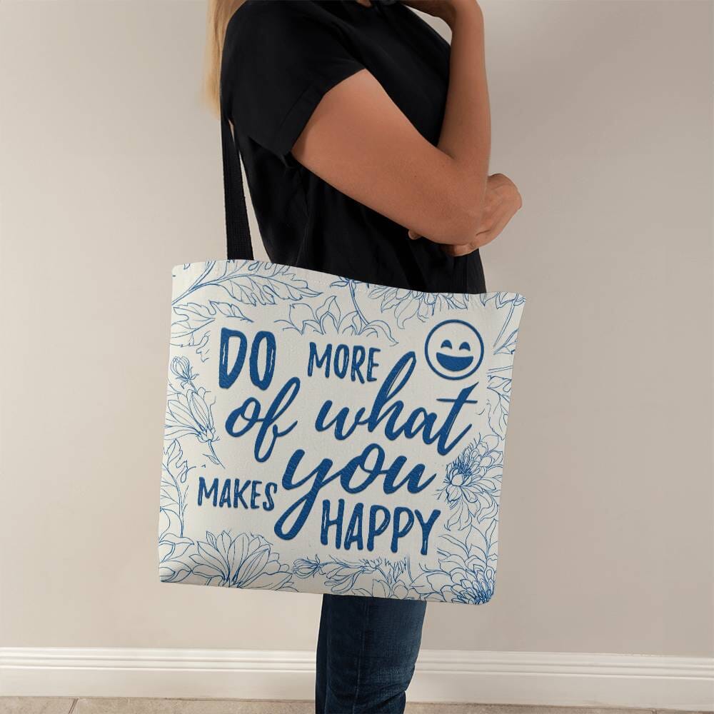 Motivational - Do More Of What Makes You Happy - Classic Tote Bags - The Shoppers Outlet