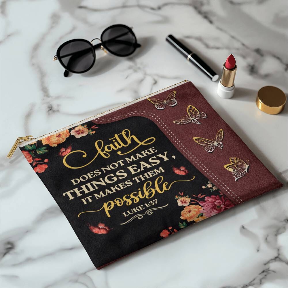 Faith - Faith Does Not Make Things Easy It Makes Them Possible - Luke 1:37 - Large Fabric Zippered Pouch - The Shoppers Outlet