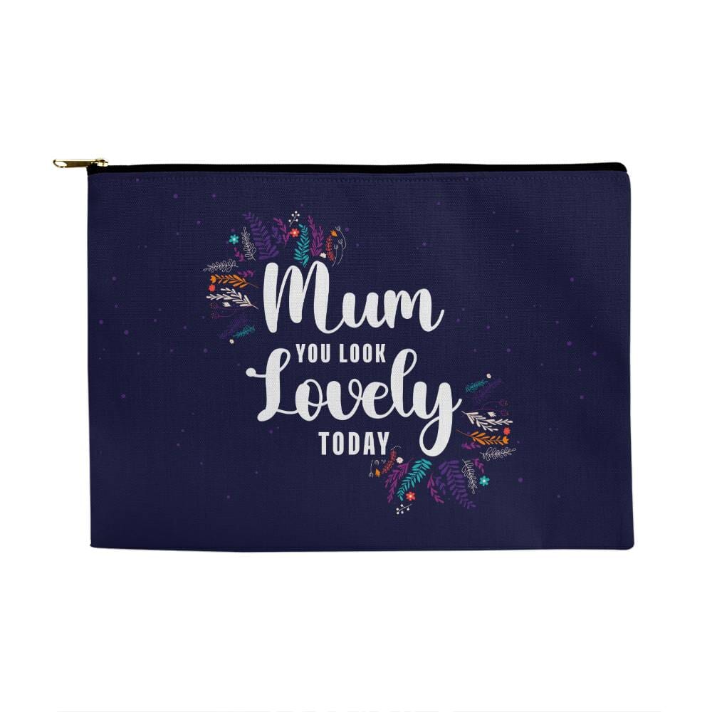 Mum - You Look Lovely Today - Large Fabric Zippered Pouch - The Shoppers Outlet