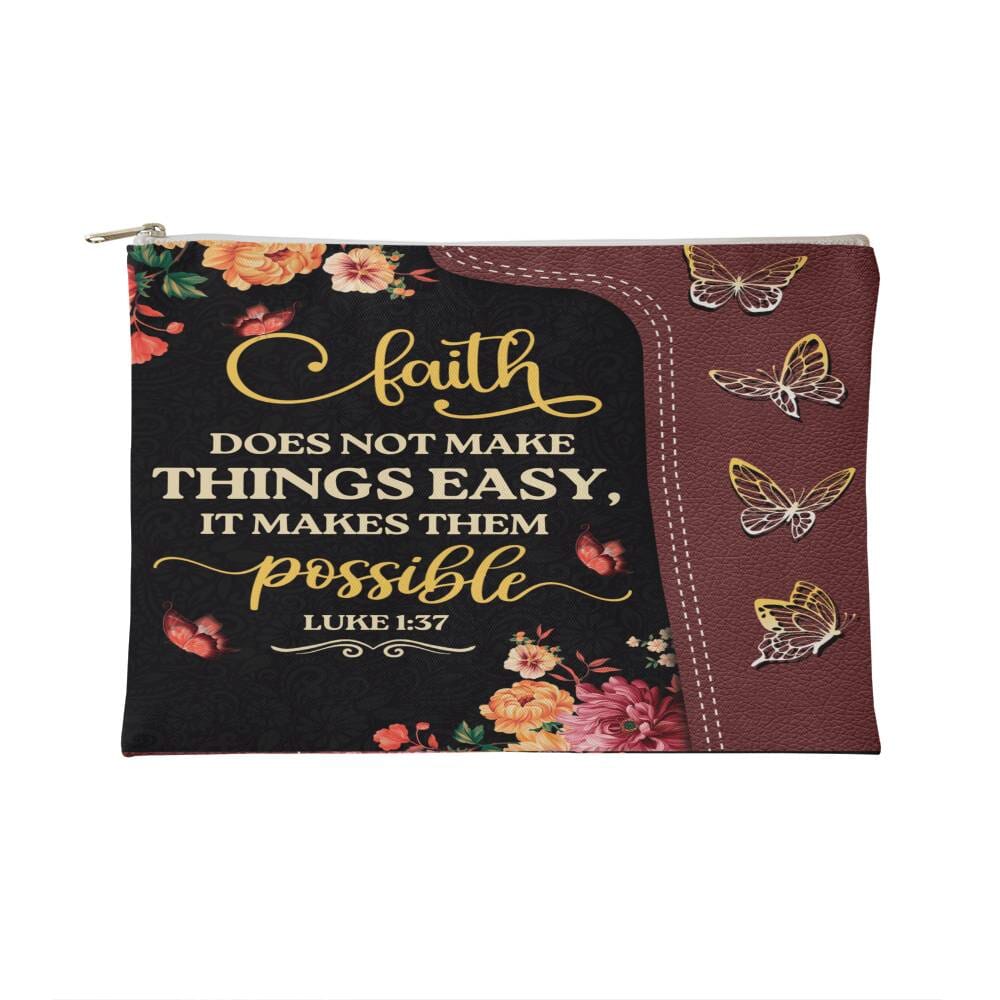 Faith - Faith Does Not Make Things Easy It Makes Them Possible - Luke 1:37 - Small Fabric Zippered Pouch - The Shoppers Outlet