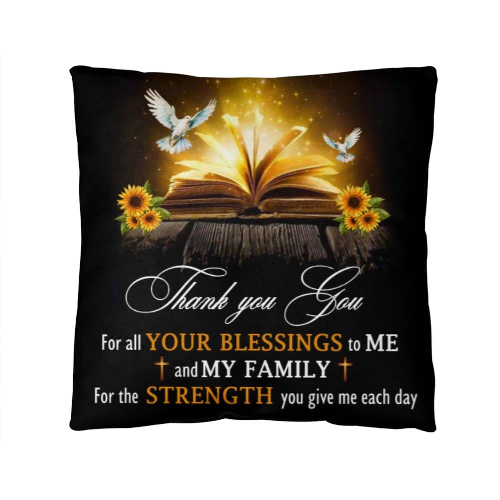 Inspirational - Thank You For All Your Blessings To Me And My Family - Classic Throw Pillows - The Shoppers Outlet