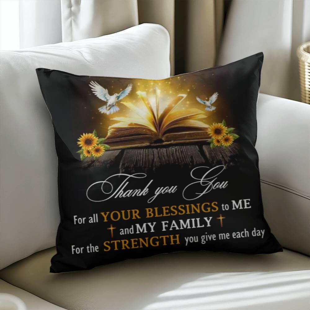 Inspirational - Thank You For All Your Blessings To Me And My Family - Classic Throw Pillows - The Shoppers Outlet