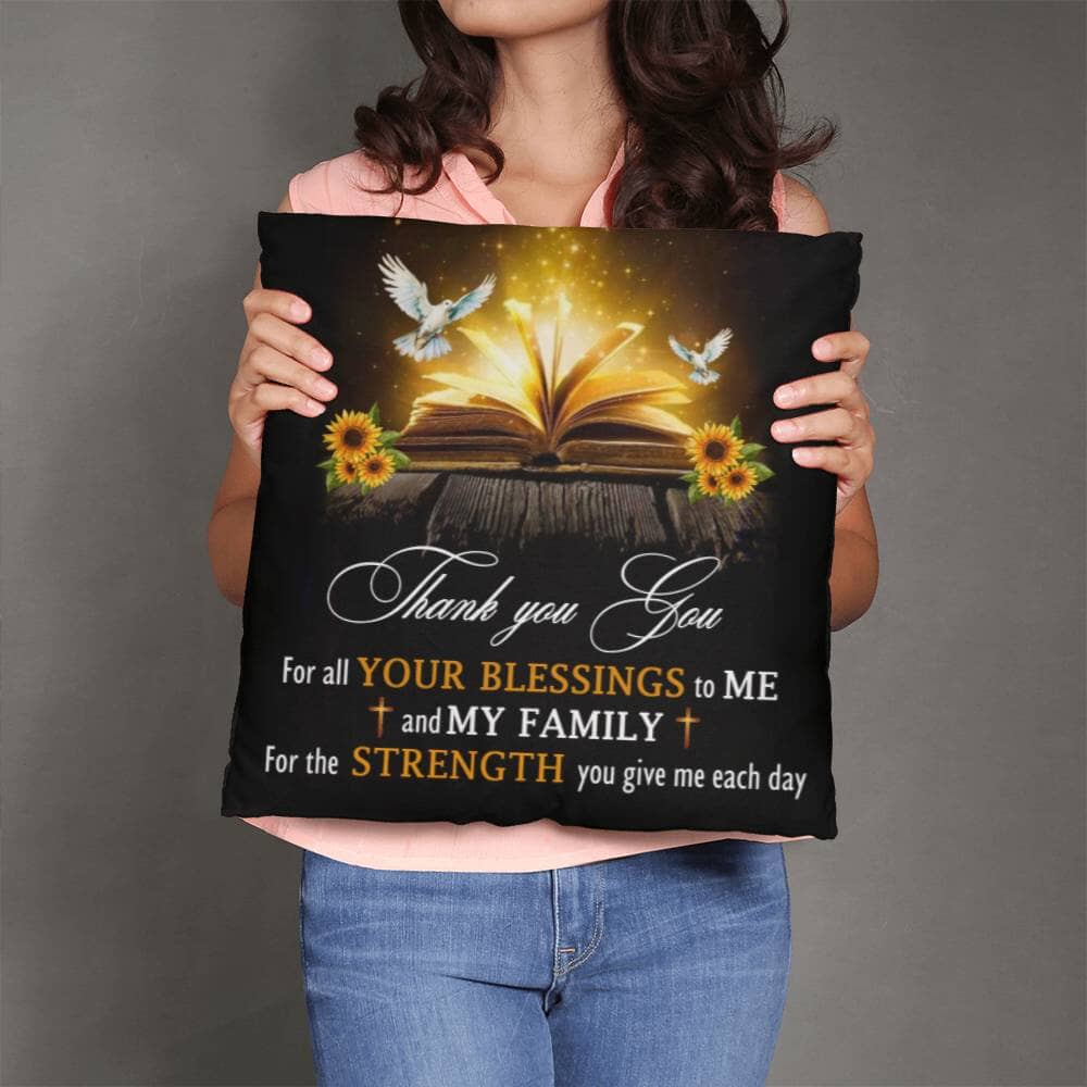 Inspirational - Thank You For All Your Blessings To Me And My Family - Classic Throw Pillows - The Shoppers Outlet