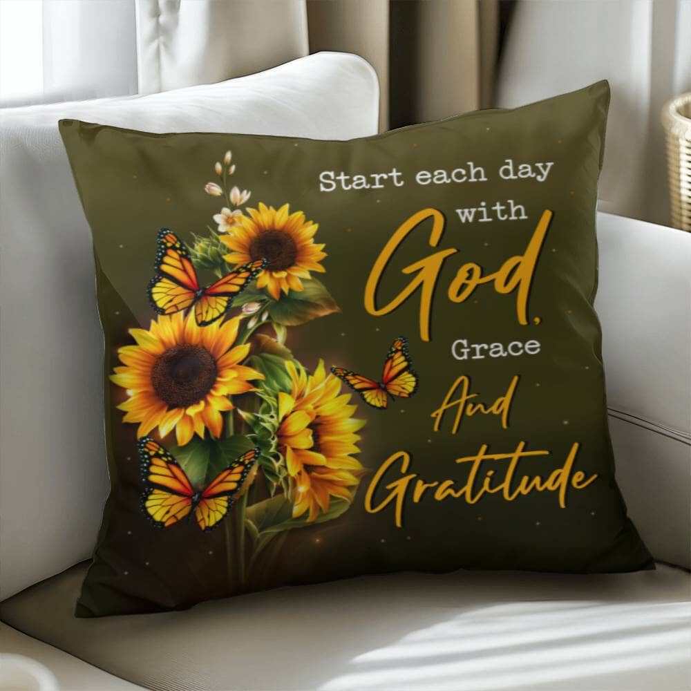 Inspirational - Start Each Day With God Grace And Gratitude - Classic Throw Pillows - The Shoppers Outlet