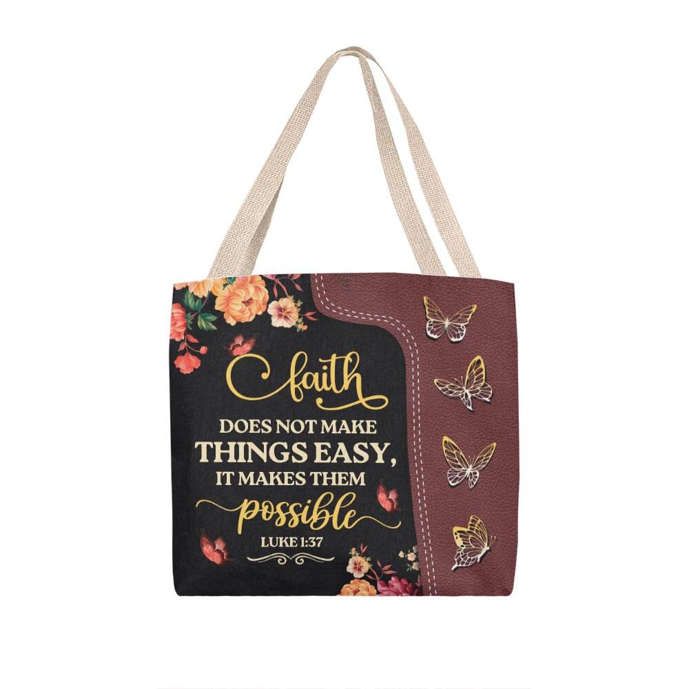 Faith - Faith Does Not Make Things Easy It Makes Them Possible - Luke 1:37 - Classic Tote Bags - The Shoppers Outlet