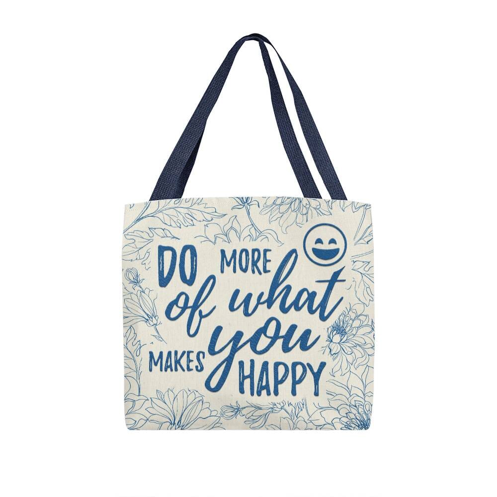 Motivational - Do More Of What Makes You Happy - Classic Tote Bags - The Shoppers Outlet