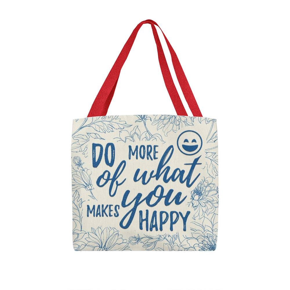 Motivational - Do More Of What Makes You Happy - Classic Tote Bags - The Shoppers Outlet