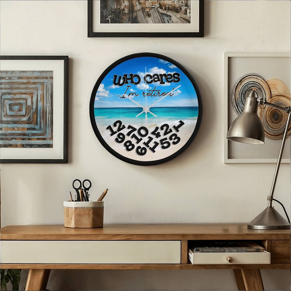 Who Cares I'm Retired - Wood Frame Wall Clock - The Shoppers Outlet