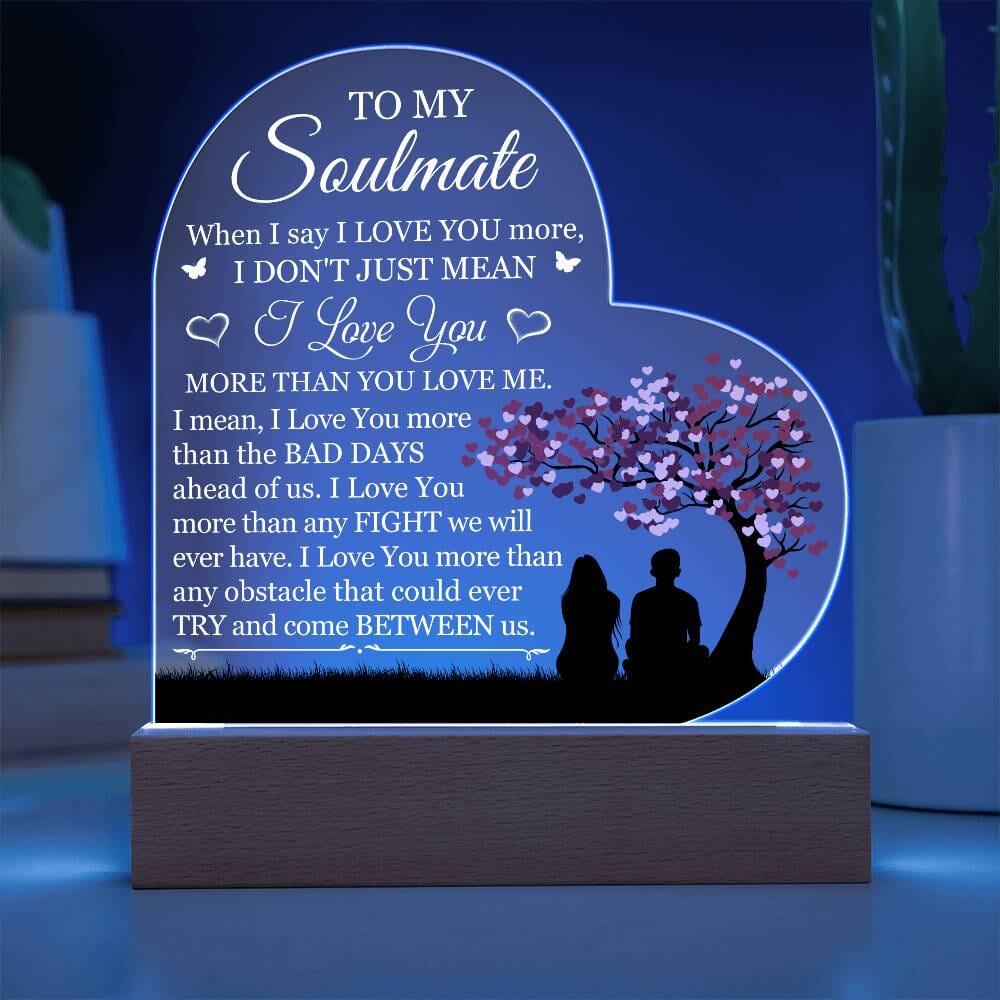 Gift For Soulmate - WHEN I SAY I LOVE YOU - Heart Acrylic Plaque - The Shoppers Outlet