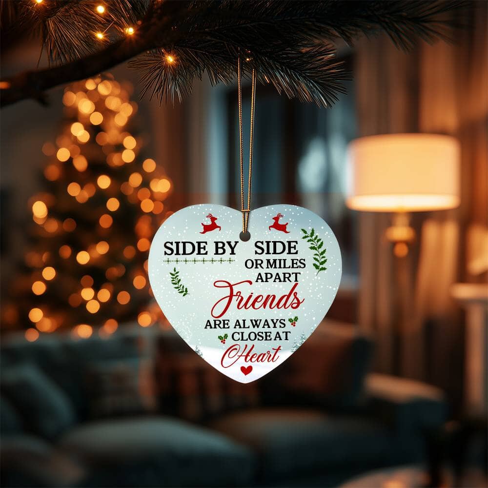 Friend - Holiday Ornament - Friends Are Always Close At Heart - High Gloss Heart Ornament - The Shoppers Outlet