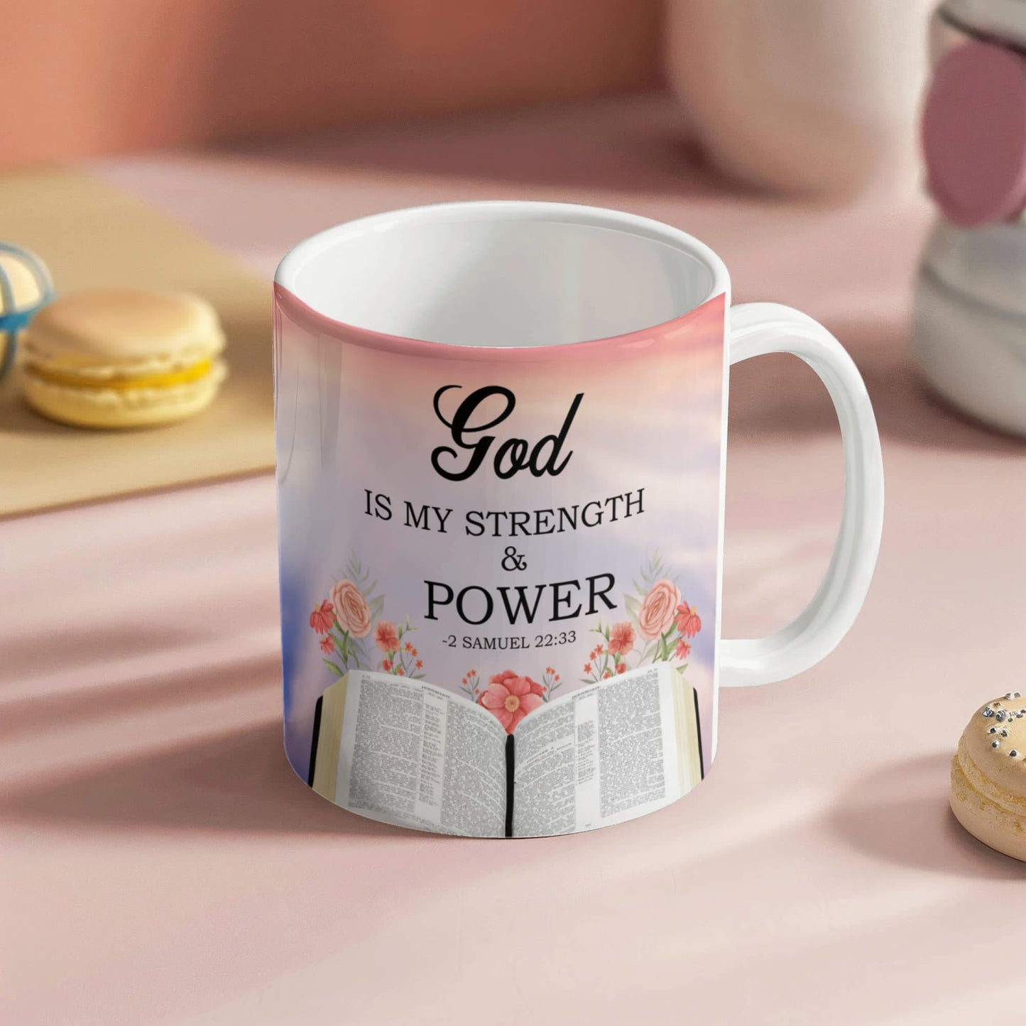 Faith - God Is My Strength And Power - 2 Samuel 22:33 - Ceramic Mug - The Shoppers Outlet