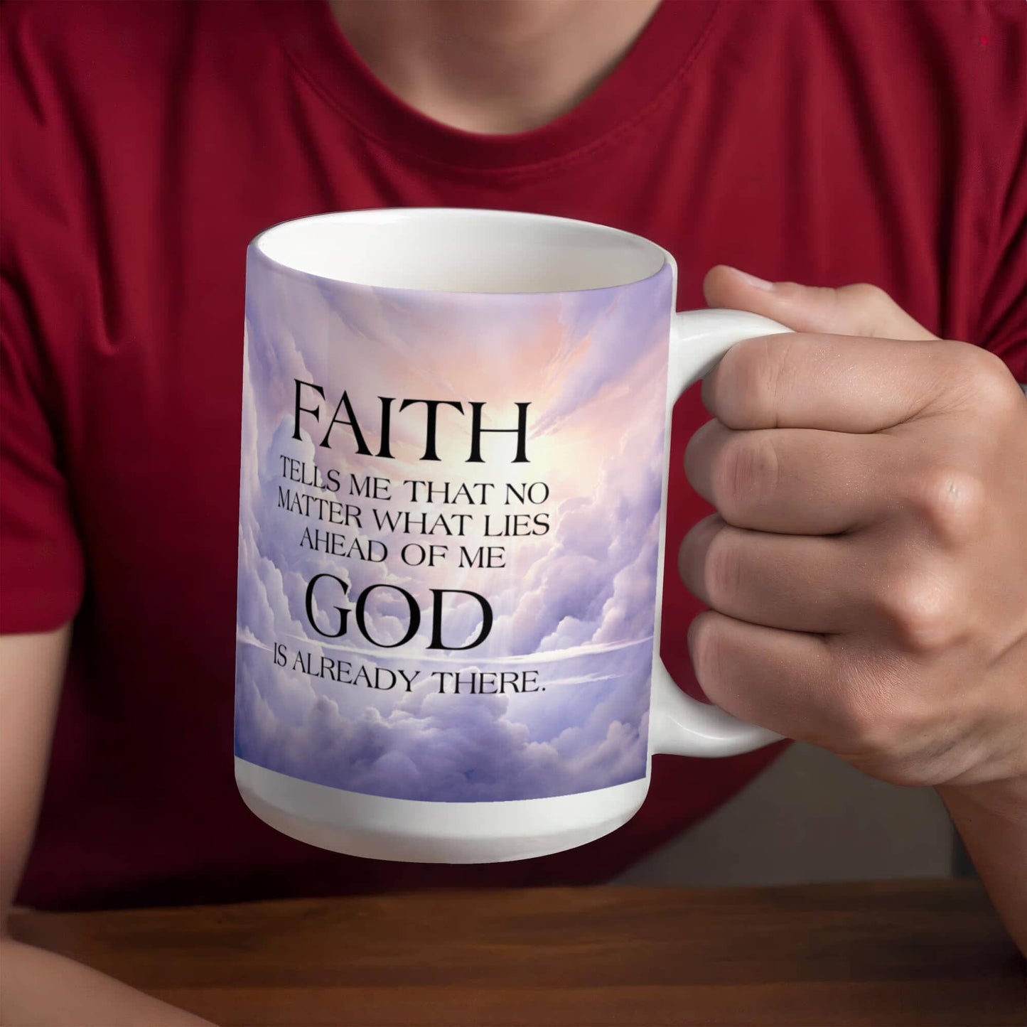 Faith - Tells Me That No Matter What - Ceramic Mug - The Shoppers Outlet