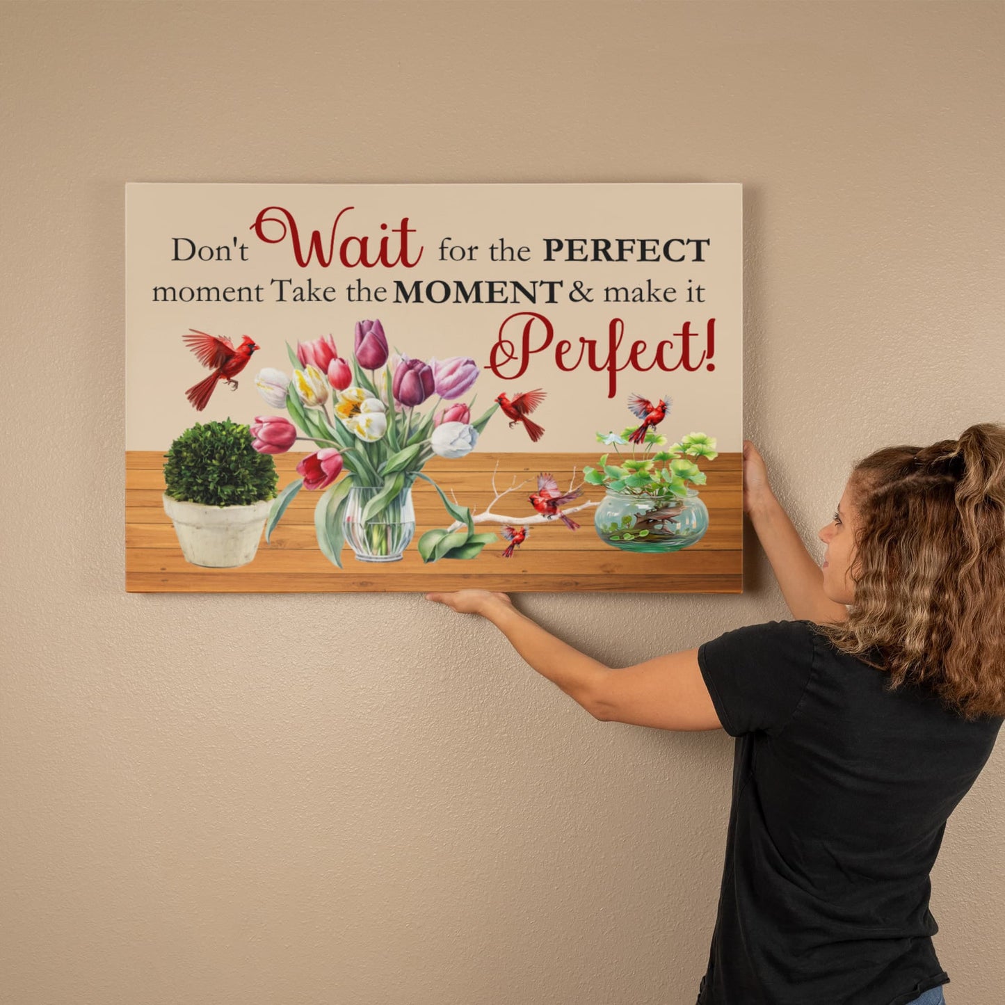 Inspirationsl - Don't Wait For the Perfect Moment - Gallery Wrapped Canvas Prints - The Shoppers Outlet