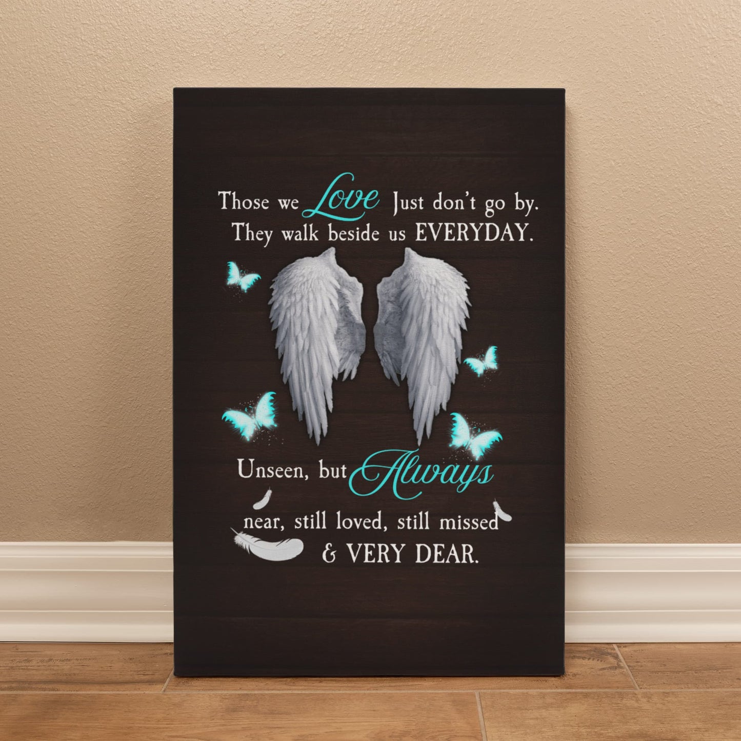 Those We Love Just Don't Go By - Gallery Wrapped Canvas Prints - The Shoppers Outlet