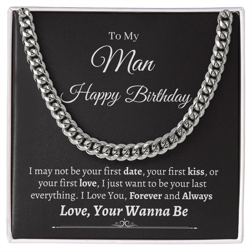 Gift For Husband - Happy Birthday - I Just Want To Be - Cuban Link Chain Necklaces - The Shoppers Outlet