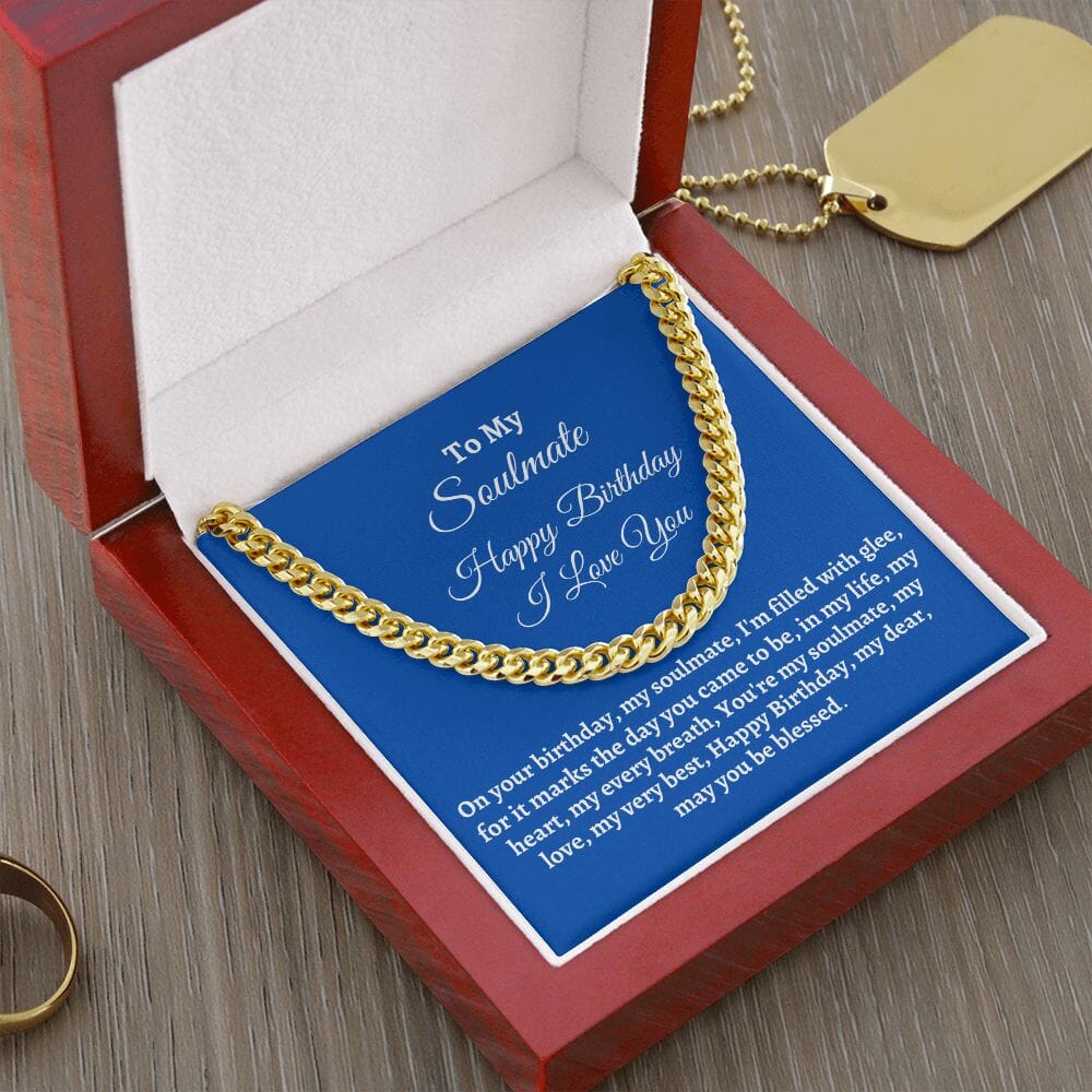 Gift For Soulmate - Gift For Soulmate - Happy Birthday - I Love You - Cuban Link Chain Necklaces - The Shoppers Outlet