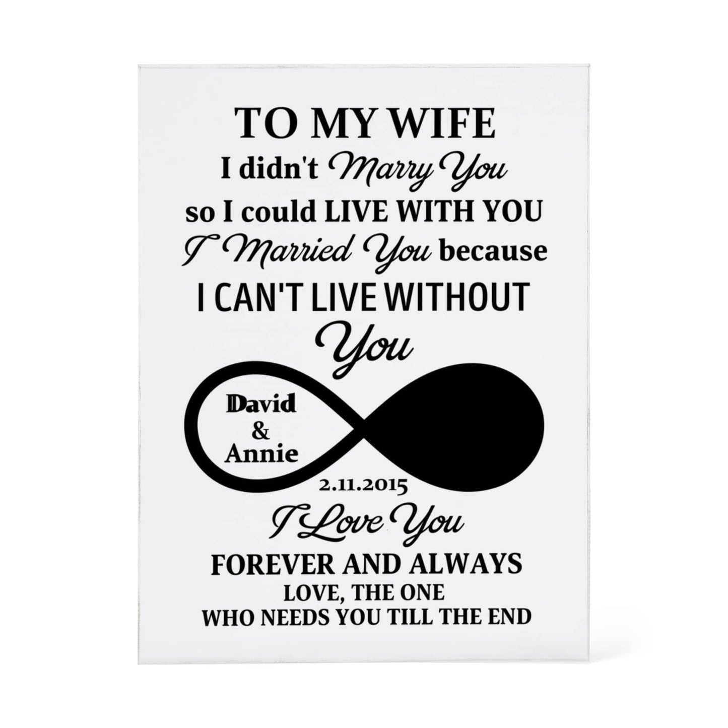 To My Wife - I Can't Live Without You - Personalized Printed Acrylic Block - The Shoppers Outlet