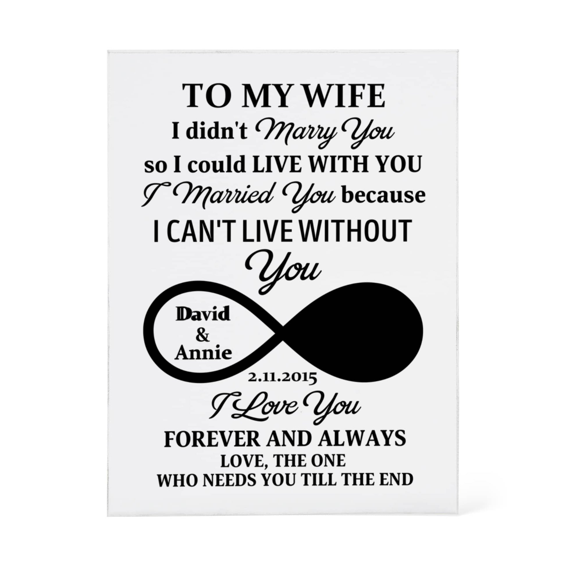 To My Wife - I Can't Live Without You - Personalized Printed Acrylic Block - The Shoppers Outlet